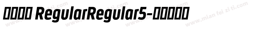 汉文活艺 RegularRegular5字体转换